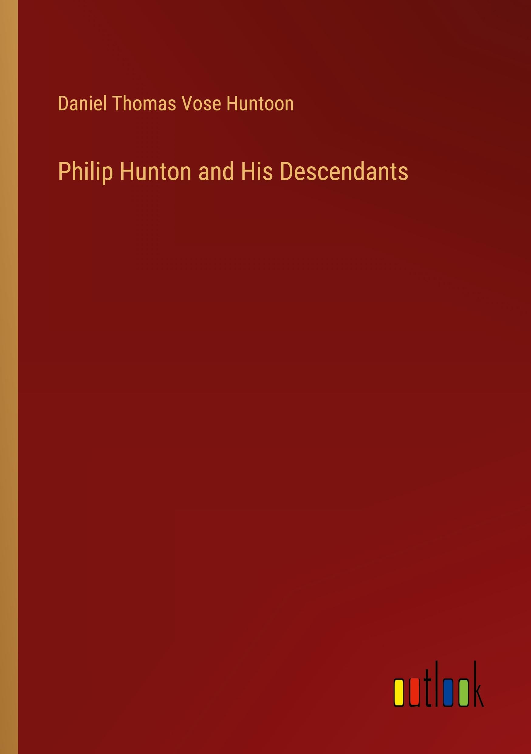 Philip Hunton and His Descendants