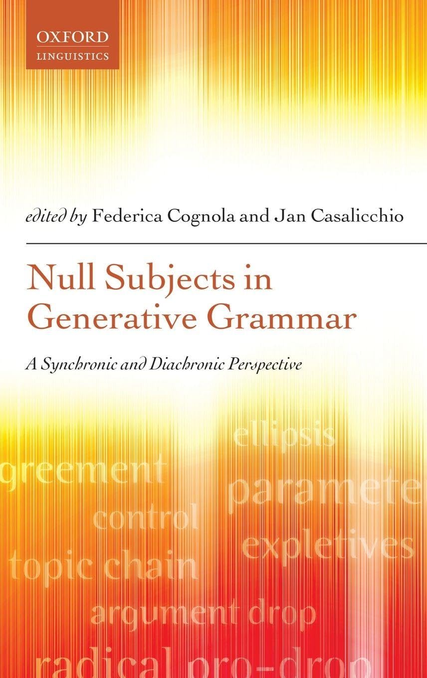 NULL SUBJECTS IN GENERATIVE GRAMMAR C: A Synchronic and Diachronic Perspective
