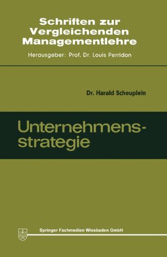 Unternehmensstrategie (Schriften zur Vergleichenden Managementlehre)