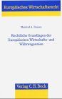 Rechtliche Grundlagen der Europäischen Wirtschafts- und Währungsunion