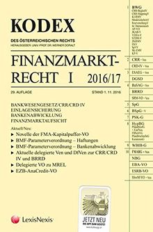 KODEX Finanzmarktrecht Band I 2016/17: BWG/CRR/CRD ESAEG/BaSAG