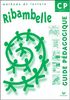 Ribambelle, CP, cycle 2 : méthode de lecture : guide pédagogique