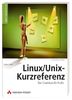 Linux/Unix-Kurzreferenz: Der Crashkurs für Profis (Open Source Library)