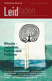 Rituale zwischen Pathos und Folklore Leidfaden 2013 Heft 01