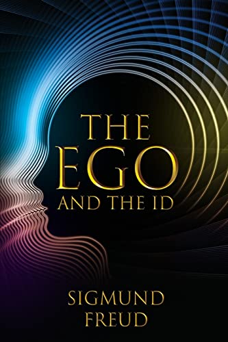 Sigmund Freud The Ego And The Id