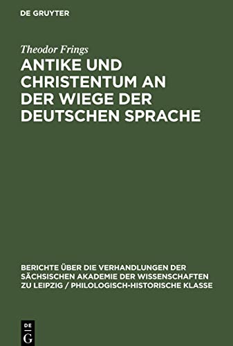 Antike und Christentum an der Wiege der Deutschen Sprache