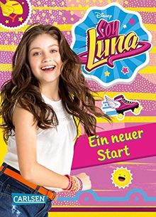 Disney Soy Luna: Soy Luna - Ein neuer Start: Band 1