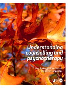 Understanding Counselling and Psychotherapy (Published in Association with the Open University)