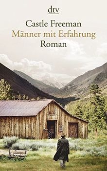 Männer mit Erfahrung: Roman