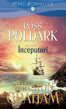 ROSS POLDARK INCEPUTURI
