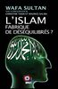 L'Islam : Fabrique de déséquilibrés ?