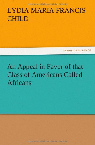 An Appeal in Favor of that Class of Americans Called Africans