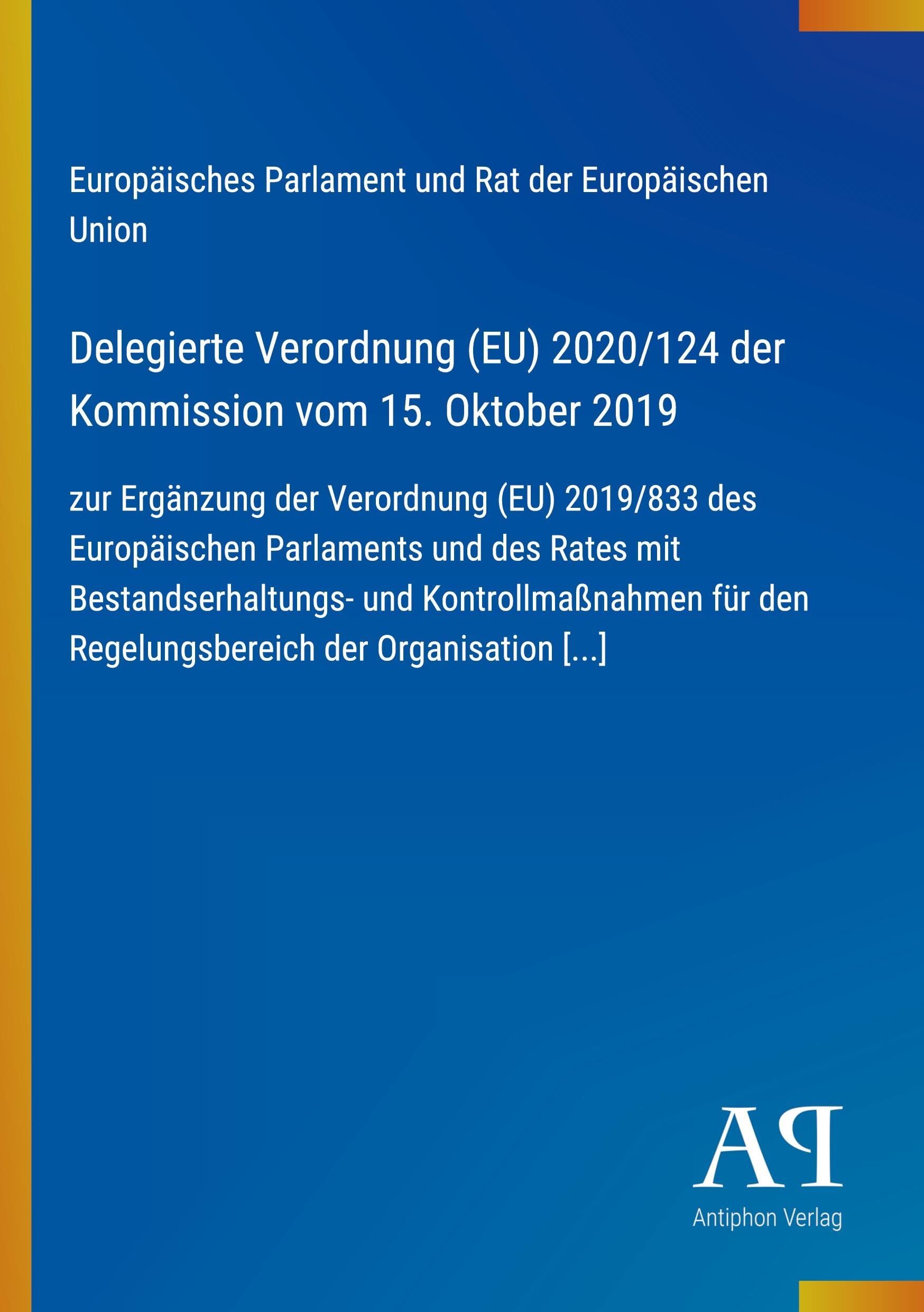 Delegierte Verordnung (EU) 2020/124 der Kommission vom 15. Oktober 2019