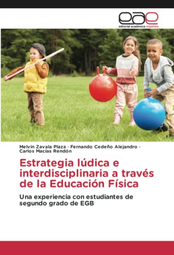 Estrategia lúdica e interdisciplinaria a través de la Educación Física: Una experiencia con estudiantes de segundo grado de EGB