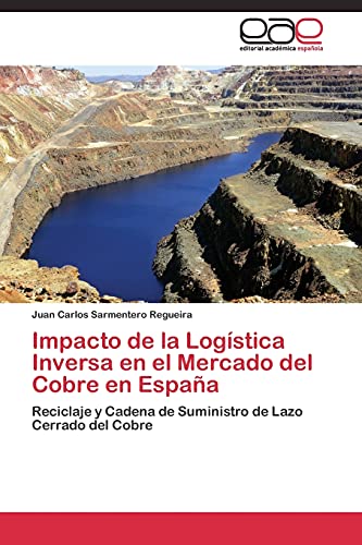 Impacto de la Logística Inversa en el Mercado del Cobre en España: Reciclaje y Cadena de Suministro de Lazo Cerrado del Cobre