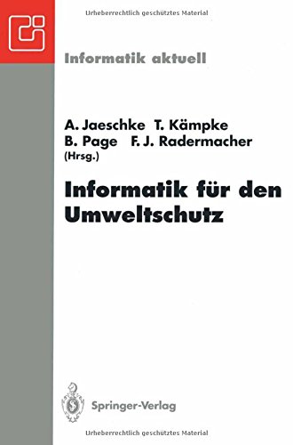 Informatik für den Umweltschutz: 7. Symposium, Ulm, 31.3.-2.4.1993 (Informatik aktuell)