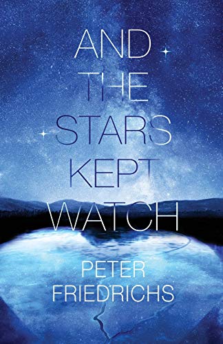And the Stars Kept Watch
