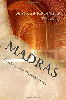 Madras: Zauber der Palmblätter