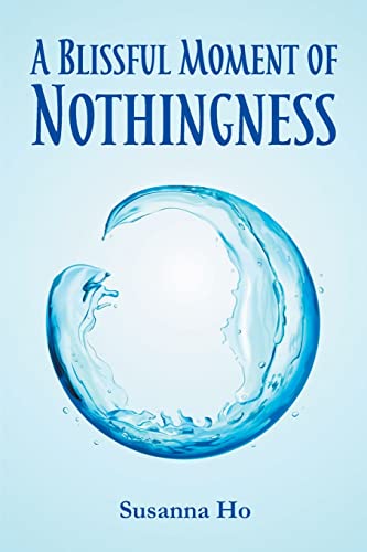 A Blissful Moment of Nothingness
