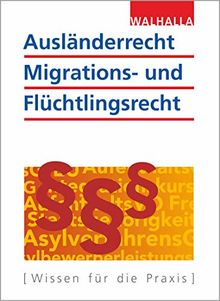 Ausländerrecht, Migrations- und Flüchtlingsrecht Ausgabe 2019/2020