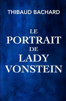 Le Portrait de Lady Vonstein