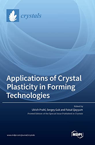 Applications of Crystal Plasticity in Forming Technologies