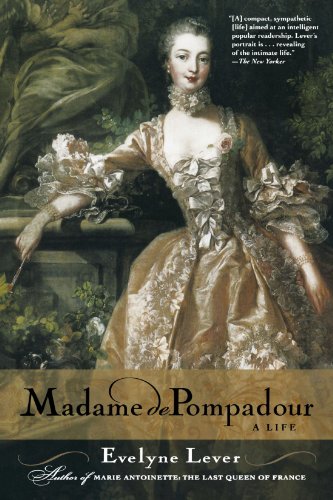 Evelyne Lever Madame De Pompadour, A Life