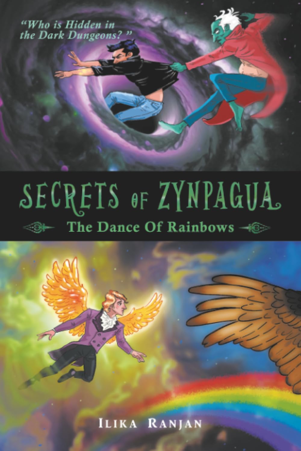 SECRETS OF ZYNPAGUA: The Dance of Rainbows