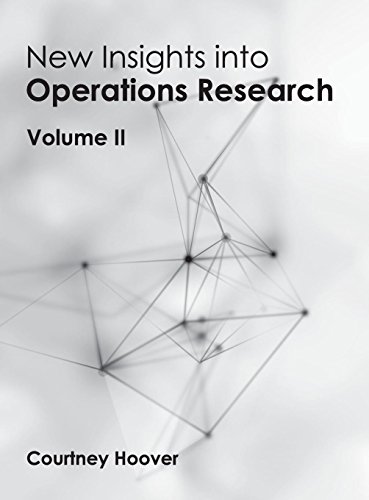 New Insights into Operations Research: Volume II