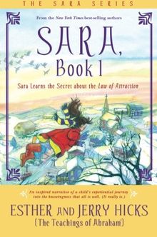 Sara: Sara Learns the Secret About the Law of Attraction