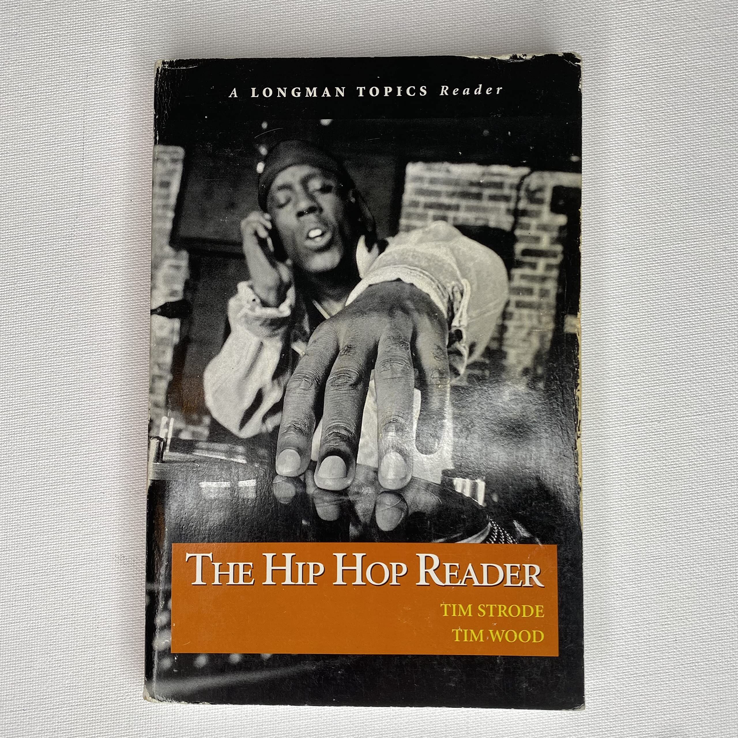 Hip Hop Reader, The, a Longman Topics Reader