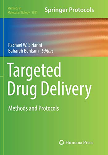 Targeted Drug Delivery: Methods and Protocols (Methods in Molecular Biology, Band 1831)