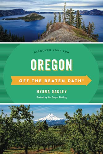 Oregon Off the Beaten Path®: Discover Your Fun, Twelfth Edition