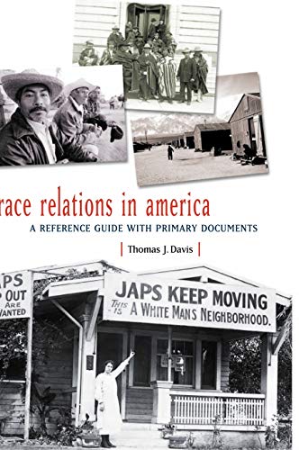 Race Relations in America: A Reference Guide with Primary Documents (Major Issues in American History)