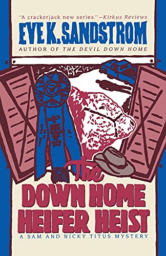 The Down Home Heifer Heist (Sam and Nicky Titus Mysteries)