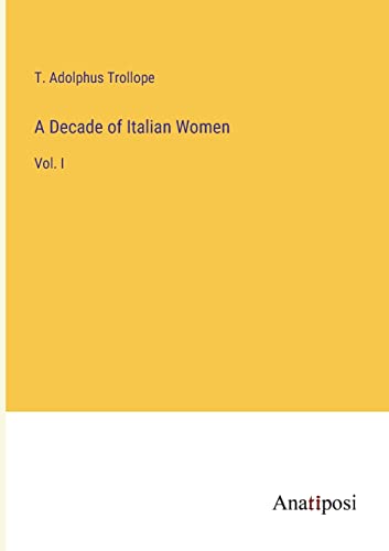A Decade of Italian Women: Vol. I