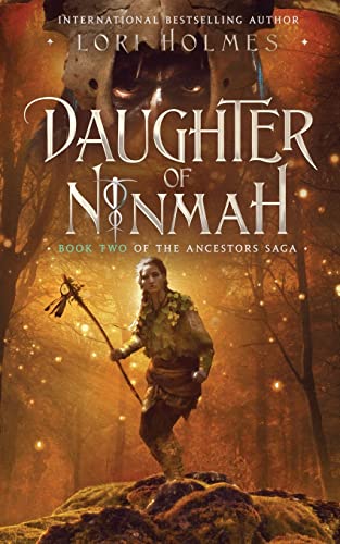 Daughter of Ninmah: Book 2 of The Ancestors Saga, A Fantasy Romance Series