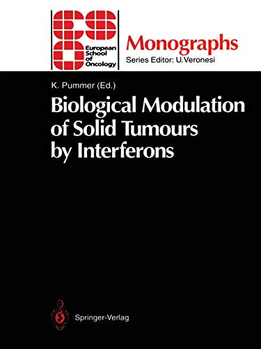 Biological Modulation of Solid Tumours by Interferons (ESO Monographs)