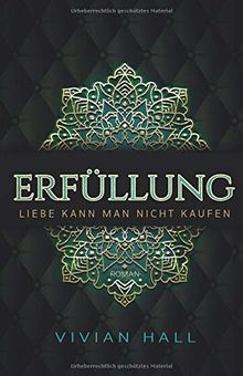 Liebe kann man nicht kaufen: Erfüllung (Seattle Love Stories, Band 2)