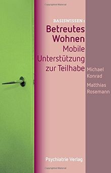 Betreutes Wohnen: Mobile Unterstützung zur Teilhabe (Basiswissen)