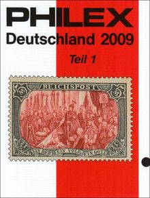 Philex Deutschland Briefmarken-Katalog 2009 Tl.1