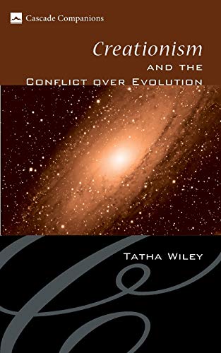 Creationism and the Conflict over Evolution (Cascade Companions)