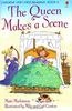 The Queen Makes a Scene (Usborne Very First Reading)