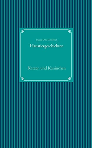Haustiergeschichten: Katzen und Kaninchen (Kinderbücher)