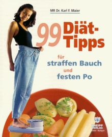 99 Diät-Tipps für straffen Bauch und festen Po