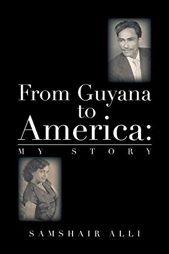 From Guyana to America: My Story