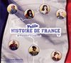Petite Histoire de France Volume 2 (de François Ier à Louis XVI)