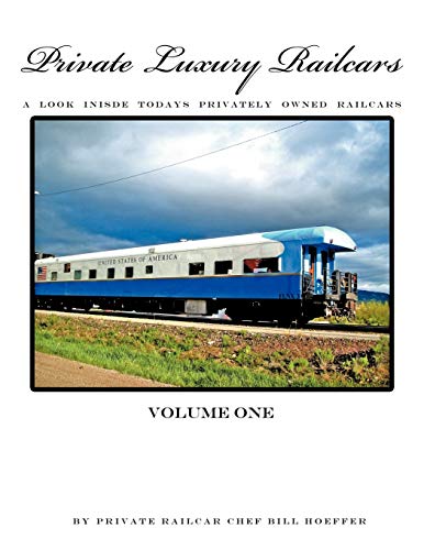 Private Luxury Railcars: A Look Inside Todays Privately Owned Railcars