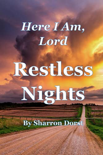 Here I Am, Lord - Restless Nights