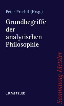 Grundbegriffe der analytischen Philosophie: Mit einer Einleitung von Ansgar Beckermann